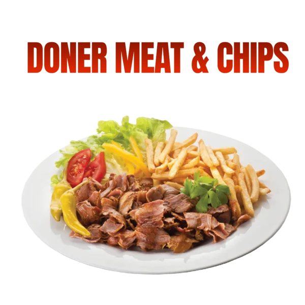 Doner Meat & Chips